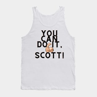 you can do it, Scott Tank Top